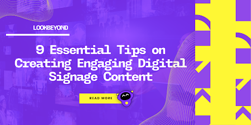 9 essential tips create digital signage content 